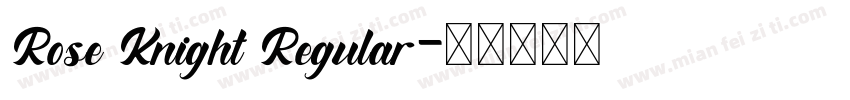 Rose Knight Regular字体转换